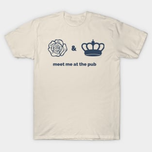 Meet Me At The Rose & Crown T-Shirt